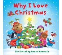 Why I Love Christmas - Daniel Howarth - HarperCollinsChildren’sBooks - ebook (ePub) - Livre