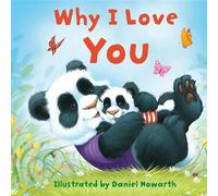 Why I Love You - Daniel Howarth - HarperCollinsChildren’sBooks - ebook (ePub) - Livre