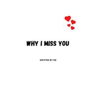 Why I Miss You: Book Fill-in-the-blank Couple Gift: Lined NoteBook /Journal Gift , 120 Pages ,6x9 , Softcover , Glossy Finish. Paperback