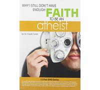 Why I Still Don't Have Enough Faith to Be an Atheist Dvd Series