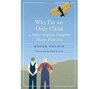 Why I'm An Only Child And Other Slightly Naughty Plains Folktales