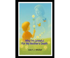 Why I'm Grateful For My Mother's Death