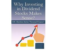 Why Investing In Dividend Stocks Makes Sense: Personal Finance For You #2