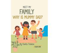 Why Is Mummy Sad?: Meet My Family: 1