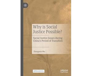 Why is Social Justice Possible?: Social Justice Issues during China’s Period of Transition