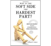 Why Is The Soft Side The Hardest Part?