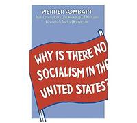 Why Is There No Socialism In The United States?