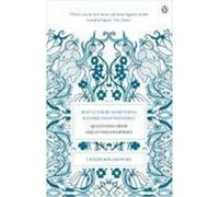 why is there something rather than nothing?: questions from great philosophers Kolakowski, Leszek (Auteur)