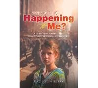 Why Is This Happening To Me?