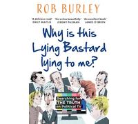 Why Is This Lying Bastard Lying to Me?: Searching for the Truth on Political Tv