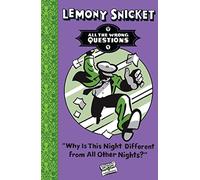Lemony Snicket – Why Is This Night Different from All Other Nights?