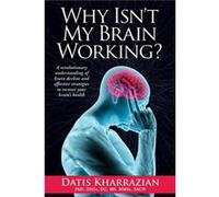 Why Isnt My Brain Working by Datis Kharrazian Datis Kharrazian (Auteur)