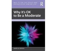 Why It's Ok To Be A Moderate