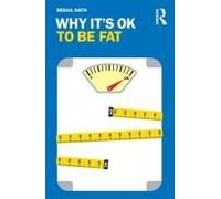 Why It's Ok To Be Fat