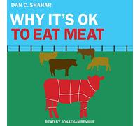 Why It's Ok to Eat Meat