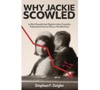 Why Jackie Scowled: Leftist Oswald Shot Rightist John Connally, Polarized America Pays a Terrible Price