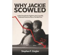 Why Jackie Scowled: Leftist Oswald Shot Rightist John Connally, Polarized America Pays a Terrible Price