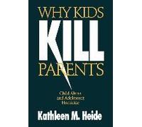 Why Kids Kill Parents