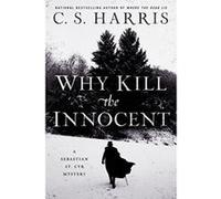 Why Kill the Innocent : (Sebastian St. Cyr Mystery) - [Version Originale] Inconnu (Auteur)