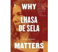 Why Lhasa de Sela Matters by Fred Goodman Fred Goodman (Auteur)