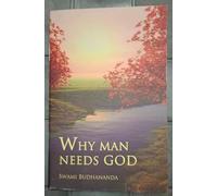 Why Man Needs God: Book on Spirituality and Religion