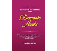 Why many are not delivered from demonic hooks