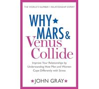 WHY MARS AND VENUS COLLIDE