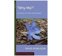 Why Me?: Comfort For The Victimized