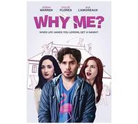 Why Me? (DVD) Josiah Warren Chloe Flores Ava L'amoreaux Sun Hui East