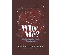 Why Me?: Understanding One's Worldly Fate