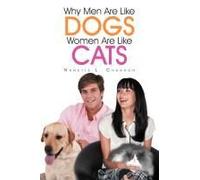 Why Men Are Like Dogs And Women Are Like Cats