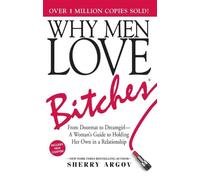 Why Men Love Bitches - Sherry Argov - Adams Media - broché - Guide