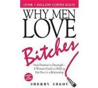 Sherry Argov (Auteur) – Why Men Love Bitches