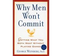 Why Men Won't Commit George Weinberg (Auteur)