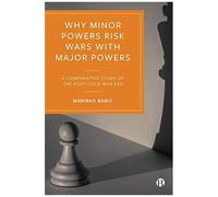 Why Minor Powers Risk Wars With Major Powers