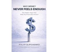 Why Money Never Feels Enough: The Hidden Traps That Keep You Financially Anxious