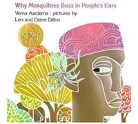 Why Mosquitoes Buzz in Peoples Ears by Verna Aardema & Illustrated by Diane Dillon Verna Aardema (Auteur)