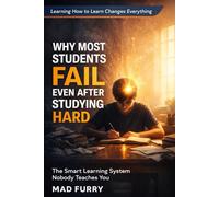 Why Most Students Fail Even After Studying Hard: The Smart Learning System Nobody Teaches You