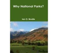 Why National Parks? - [Version Originale] Ian O Brodie (Auteur)