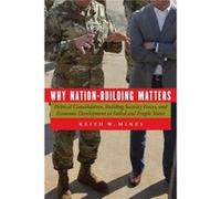 Why NationBuilding Matters by Keith W. Mines Keith W. Mines (Auteur)