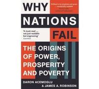 Why nations fail Daron Acemoglu (Auteur), James A. Robinson (Auteur)