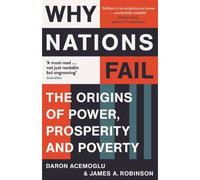 Why nations fail The origins of power, prosperity and poverty - Daron Acemoglu - Profile Books/libri - Poche - Essai
