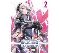 Why nobody remembers my world? - vol. 02 Kei Sazane (Auteur), Arikan (Dessinateur)
