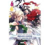 Why nobody remembers my world? - vol. 06 - Kei Sazane - Bamboo Eds - broché - Manga