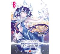 Kei Sazane – Why Nobody Remembers My World? – Tome 8 – Manga broché – Bamboo