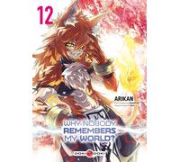 Why Nobody Remembers My World? - vol. 12 - Kei Sazane - Bamboo Eds - Poche - Manga