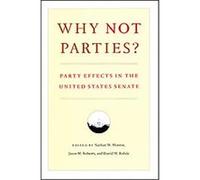 Why Not Parties? Nathan W. Monroe (Auteur)