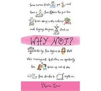 Why Not? Shari Low (Auteur)