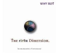 Why Not - The Fifth Dimension [Import]