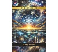 Why Not?: Tuning Your Frequency to Paradise - A Guide to Fearless Co-Creation